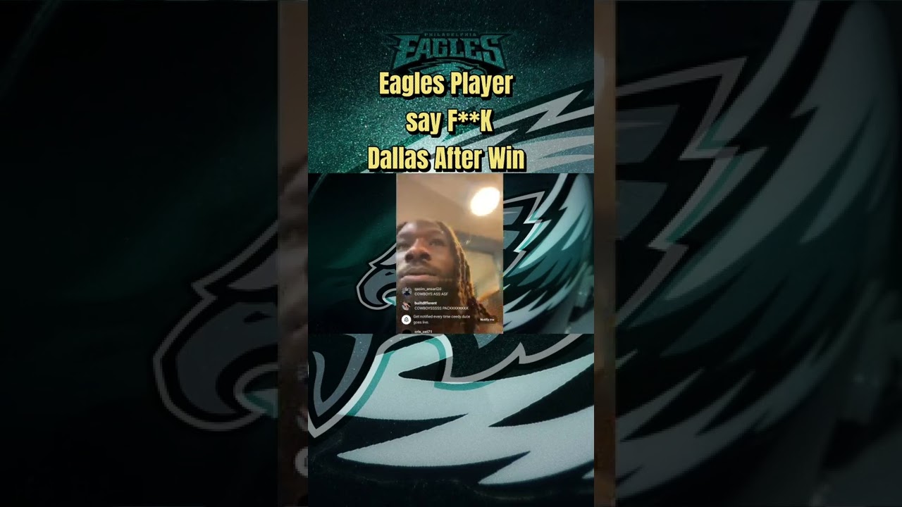 WATCH: Eagles Player Says F**K Dallas After Win! Cowboys been talking crap all Week!