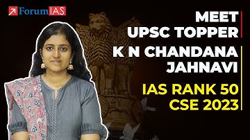 IAS Topper K N Chandana Jahnavi | IAS Rank 50 | UPSC Topper 2023 | ForumIAS