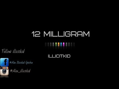 illicitkid - მილიგრამი