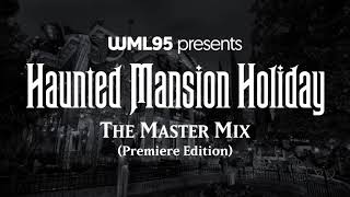 Haunted Mansion Holiday: The Master Mix (Premiere Edition)