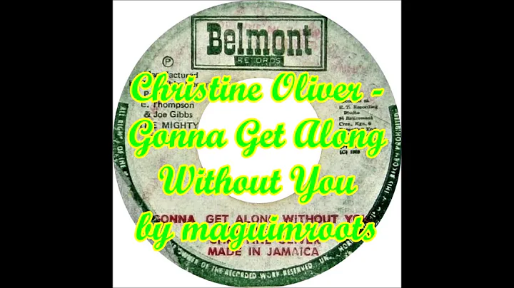Christine Oliver - Gonna Get Along Without You