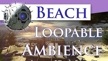 Beach - The Talos Principle Ambience