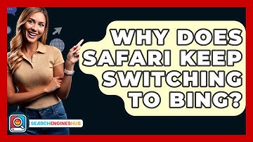Why Does Safari Keep Switching To Bing? - SearchEnginesHub.com