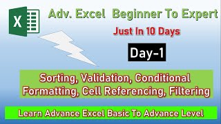 Advance Excel Tutorial Day -1 | Sorting | Validation | Cond. Formatting new Rule | Cell Referencing