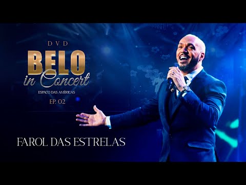 Belo - Farol das Estrelas / Não Foi a Toa (Ao Vivo) - DVD Belo In Concert - EP02