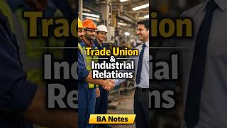 Trade Union &amp; Industrial Relations | BA Notes in Hindi 📘