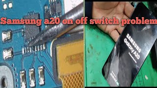 SAMSUNG A20 ON-OFF SWITCH PROBLEM SOLUTION