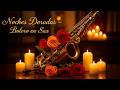 Boleros Saxofón Suaves – Música Para Relajarse