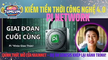 PI NETWORK| Chính thức mở cửa MAINNET – Dự án khép lại hành trình!
