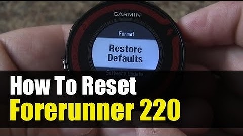 Garmin Forerunner 220 - How To Reset