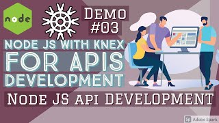 Node JS with Knex JS API development #03