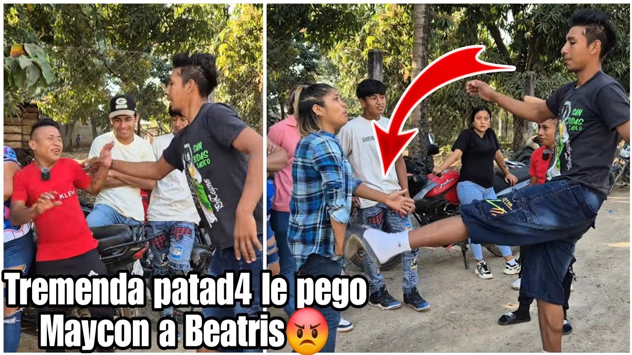 Maycon le pego tremend4 patad4 a Beatris enfrente de todos|Porque le pones el Qlo al Cuate Dijo😡