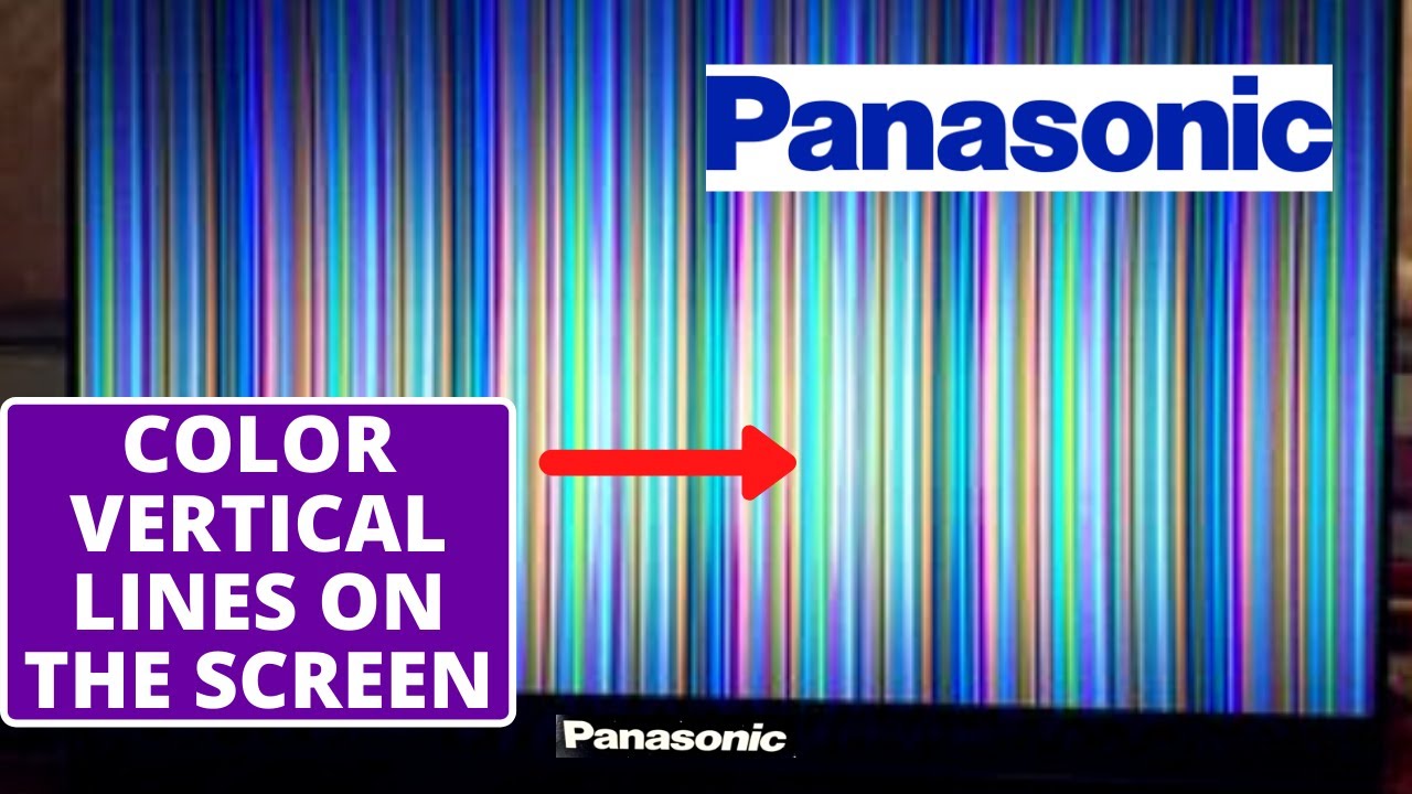 How To Fix Panasonic Tv Color Vertical Lines On Screen Led Lcd Tv Display Easy Repair Youtube