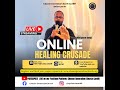 Online Healing Crusade with Apostle Shingi