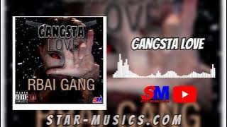 RBAI GANG - GANGSTA LOVE (2021)