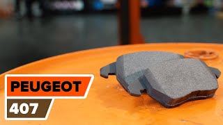 Ako nahradiť Brzdové platničky PEUGEOT 407 (6D_) - příručka