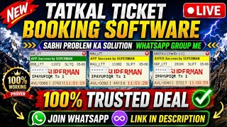 🚀 Superman Tatkal Software Live Booking 🔥 |Fast Tatkal Ticket Booking| All Tatkal Software Available