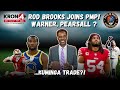 Episode 242 | Rod Brooks joins PMP talkin', Niners vs. Seattle, Warner, Pearsall, Kuminga Trade?!