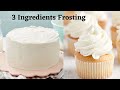 3 Ingredients Vanilla Frosting | Condensed Milk Frosting | Frosting for Cakes And Cupcakes