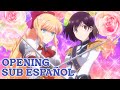 [Sub Español] "Raise Y/Our Hands!!". Opening I'm in Love With the Villainess FULL