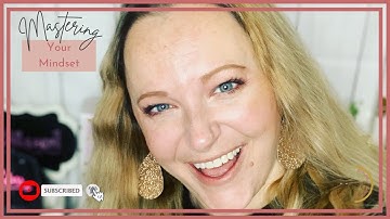 Mastering Mindset Part 1