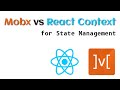 Mobx vs react context for state management