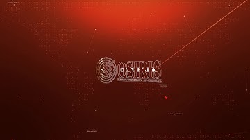 Osiris Organization Video Intro