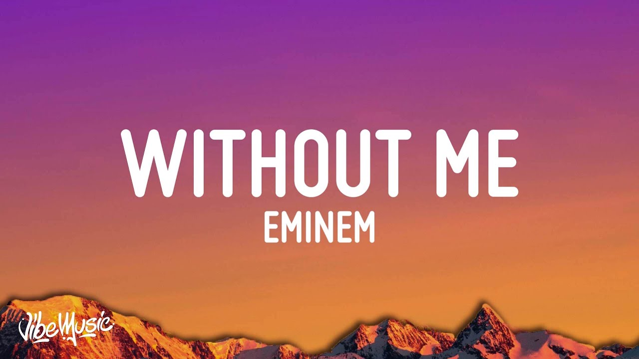 ⁣Eminem - Without Me (Lyrics)
