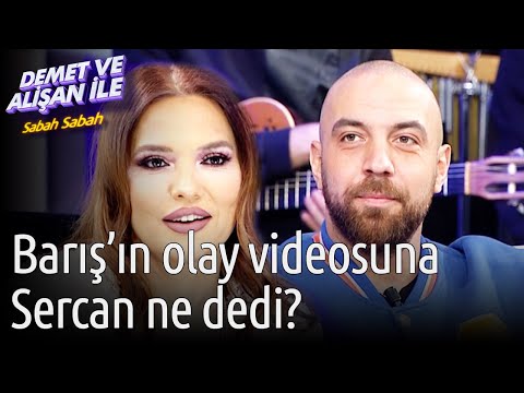 Demet ve Alişan ile Sabah Sabah | Barış'ın Olay Videosuna Sercan Ne Dedi?