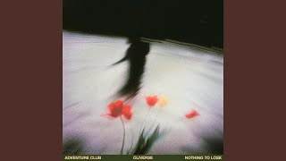 Nothing to Lose - Adventure Club & Oliverse