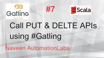 #7 - Call PUT and DELETE APIs using #Gatling