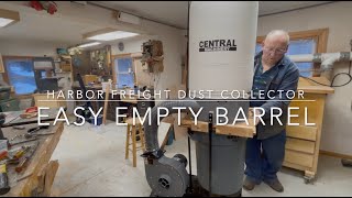 Harbor Freight Dust collector: Easy Empty Barrel