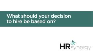 Making The Decision To Hire - HR Synergy
