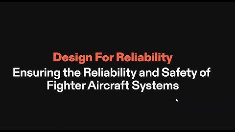 DESIGN FOR RELIABILITY AND SAFETY APPROACH FOR FIGHTER AIRCRAFT SYSTEMS