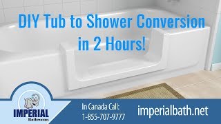 DIY Convert Your Existing Tub to a Stepin Shower from A to Z