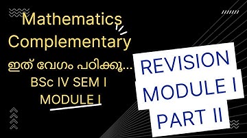 FOURTH SEM MATHEMATICS BSc COMPLEMENTARY MODULE I PART II #calicutuniversity#4thsememster