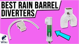 9 Best Rain Barrel Diverters 2021