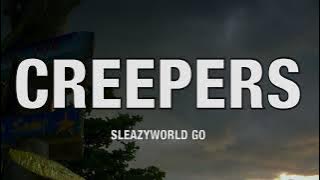 SleazyWorld Go - Creepers (Lyrics)