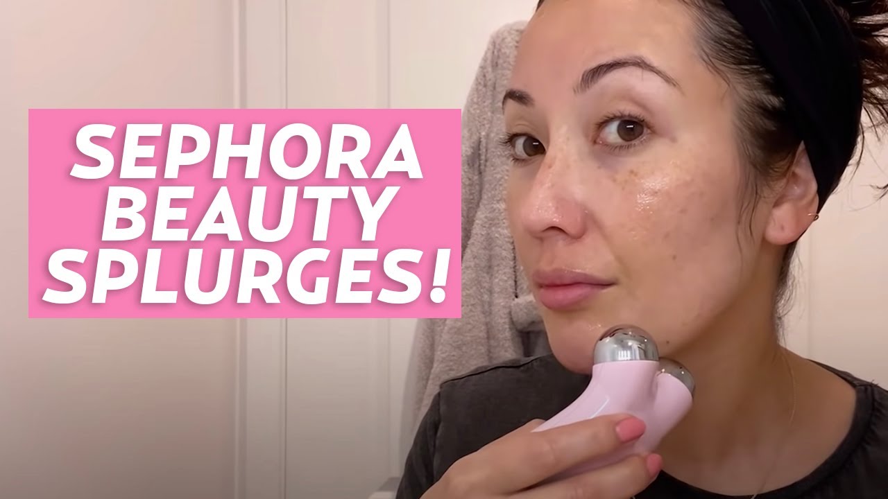 Sephora Splurges