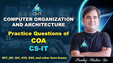 #37 Practice Questions of COA | Pankaj Mishra Sir | CS/IT | NET/JRF/NIC/KVS2