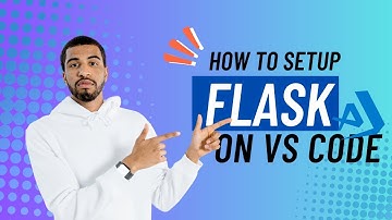 How to Set Up Flask in VS Code (Quick Tutorial)