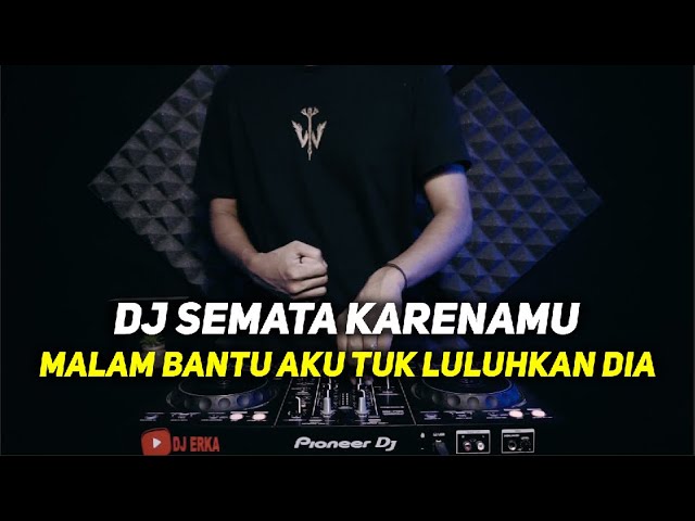 DJ MALAM BANTU AKU TUK LULUHKAN DIA FULL BASS | DJ SEMATA KARENAMU REMIX VIRAL TIKTOK TERBARU class=