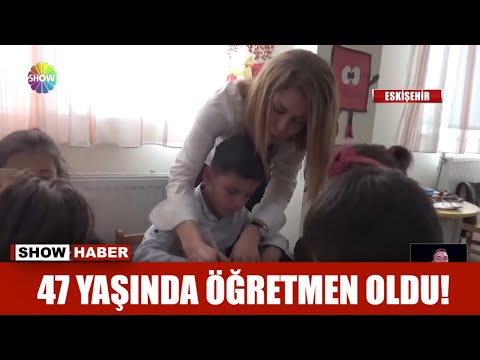 47 yaşında öğretmen oldu!