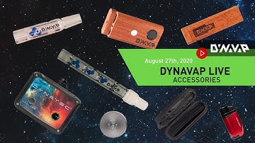 DynaVap Live  |  Accessories |  Thursday, August 27, 2020 4:19 p.m. CDT