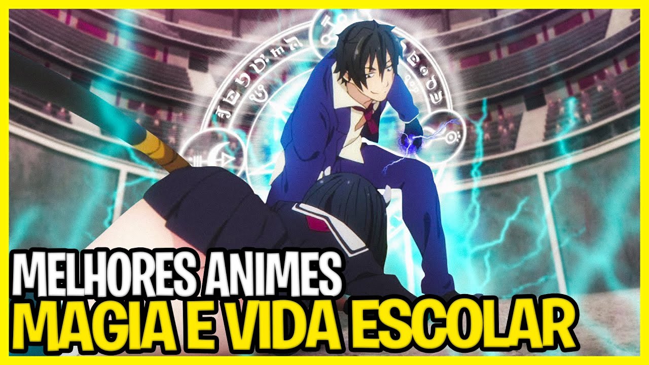 15 melhores animes com escola de magia que você deve assistir!