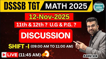 DSSSB TGT Maths आज 12-Nov-2025 का पेपर कैसा आया? पेपर आसान था या कठिन? | क्या गलतियां हुईं?