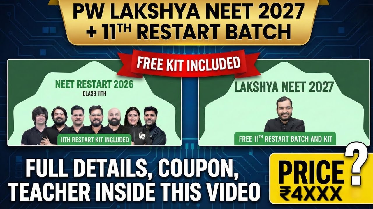 PW Lakshya NEET 2027 Full Details | NEET Restart Batch 2026 Class 11 | Teachers Free Kit & Discount 