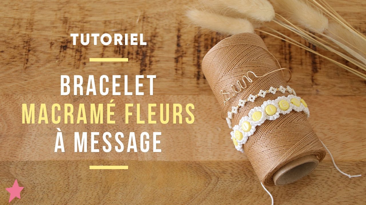 Bracelet macramé fleurs à message avec perles Alphabet - Perles & Co