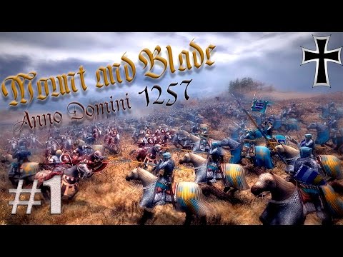 Mount and blade: Anno Domini 1257-ПЕРВЫЕ ШАГИ!#1