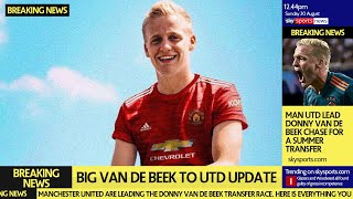 BIG Van de Beek to Man Utd Transfer Update